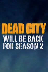 Ходячие мертвецы: Мертвый город 2 сезон смотреть онлайн
